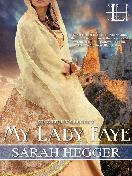 Title details for My Lady Faye by Sarah Hegger - Available